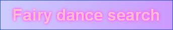 Fairy dance search